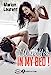 Seller image for I Want You in my Bed ! [FRENCH LANGUAGE - Soft Cover ] for sale by booksXpress