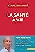 Seller image for La santé à vif [FRENCH LANGUAGE - Soft Cover ] for sale by booksXpress