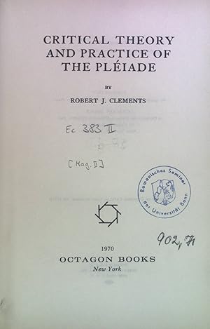 Image du vendeur pour Critical Theory and Practice of the Pliade. Harvard Studies in Romance Languages, vol. 18. mis en vente par books4less (Versandantiquariat Petra Gros GmbH & Co. KG)