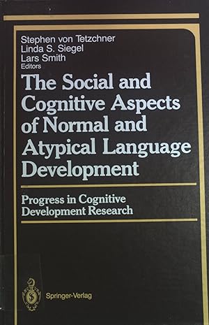 Seller image for The Social and Cognitive Aspects of Normal and Atypical Language Development: Progress in Development Research. Springer Series in Cognitive Development for sale by books4less (Versandantiquariat Petra Gros GmbH & Co. KG)