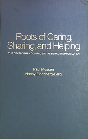 Immagine del venditore per Roots of Caring, Sharing, and Helping: The Development of Prosocial Behavior in Children. A Series of Books in Psychology venduto da books4less (Versandantiquariat Petra Gros GmbH & Co. KG)