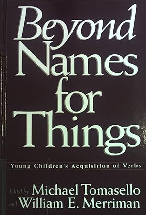 Immagine del venditore per Beyond Names for Things: Young Children's Acquisition of Verbs. venduto da books4less (Versandantiquariat Petra Gros GmbH & Co. KG)