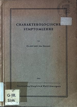 Imagen del vendedor de Charakterologische Symptomlehre. a la venta por books4less (Versandantiquariat Petra Gros GmbH & Co. KG)