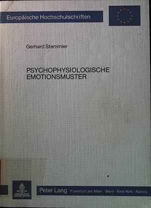 Imagen del vendedor de Psychophysiologische Emotionsmuster : e. empir. u. methodolog. Beitr. zur inter- u. intraindividuellen Begrndbarkeit spezif. Profile bei Angst, rger u. Freude. Europische Hochschulschriften / Reihe 6 / Psychologie ; Bd. 127 a la venta por books4less (Versandantiquariat Petra Gros GmbH & Co. KG)