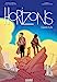 Bild des Verkufers fr Horizons - Tome 1 [FRENCH LANGUAGE - Soft Cover ] zum Verkauf von booksXpress