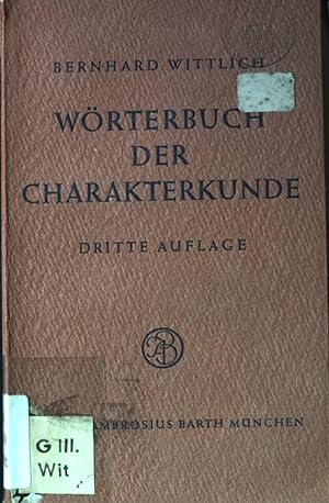 Immagine del venditore per Wrterbuch der Charakterkunde. venduto da books4less (Versandantiquariat Petra Gros GmbH & Co. KG)
