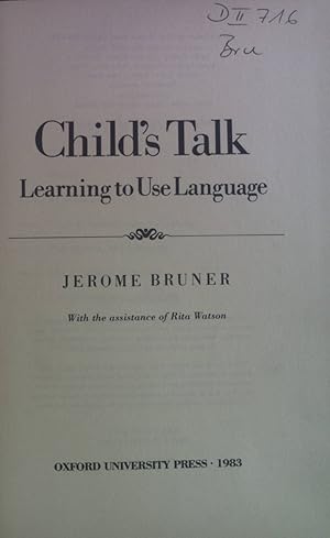 Seller image for Child's Talk: Learning to Use Language. for sale by books4less (Versandantiquariat Petra Gros GmbH & Co. KG)