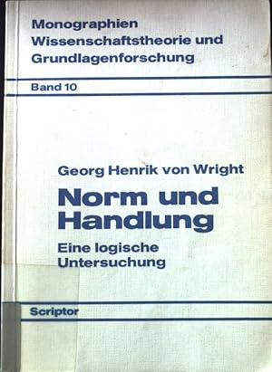 Bild des Verkufers fr Norm und Handlung : e. log. Unters. Wissenschaftstheorie und Grundlagenforschung. Bd. 10 zum Verkauf von books4less (Versandantiquariat Petra Gros GmbH & Co. KG)