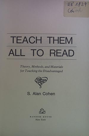 Bild des Verkufers fr Teach Them All to read: Theory, Methods, and Materials for Teaching the Disadvantaged. zum Verkauf von books4less (Versandantiquariat Petra Gros GmbH & Co. KG)