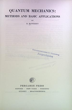 Bild des Verkufers fr Quantum Mechanics: Methods and Basic Applications. The International Encyclopedia of Physical Chemistry and Chemical Physics, Topic 2: Classicla and Quantum Mechanics, vol. 2. zum Verkauf von books4less (Versandantiquariat Petra Gros GmbH & Co. KG)