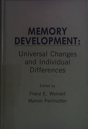 Bild des Verkufers fr Memory Development: Universal Changes and Individual Differences. zum Verkauf von books4less (Versandantiquariat Petra Gros GmbH & Co. KG)