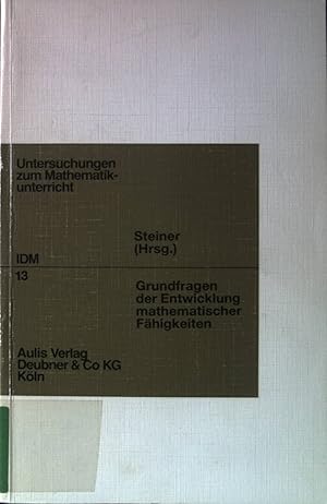 Immagine del venditore per Grundfragen der Entwicklung mathematischer Fhigkeiten. Institut fr Didaktik der Mathematik: IDM-Reihe: Untersuchungen zum Mathematikunterricht ; Bd. 13 venduto da books4less (Versandantiquariat Petra Gros GmbH & Co. KG)