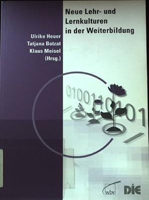 Neue Lehr- und Lernkulturen in der Weiterbildung.