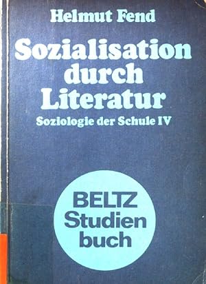 Bild des Verkufers fr Sozialisation durch Literatur. Soziologie der Schule IV. zum Verkauf von books4less (Versandantiquariat Petra Gros GmbH & Co. KG)