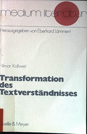 Seller image for Transformation des Textverstndnisses : berlegungen zu e. pragmat. Theorie von Erzhltexten. Medium Literatur ; 1 for sale by books4less (Versandantiquariat Petra Gros GmbH & Co. KG)