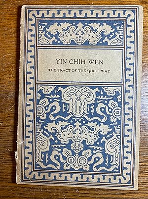 Seller image for Yin Chih Wen: The Tract of the Quiet Way With Extracts From Chinese Commentary for sale by Flying Carpet Books