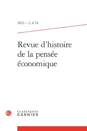 Imagen del vendedor de Revue D'histoire De La Pensee Economique (Revue D'histoire De La Pensee Economique, 14) (English and French Edition) by Classiques Garnier [FRENCH LANGUAGE - Misc. Supplies ] a la venta por booksXpress