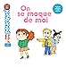 Bild des Verkufers fr On se moque de moi [FRENCH LANGUAGE - Hardcover ] zum Verkauf von booksXpress