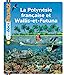 Seller image for La Polynésie française et Wallis-et-Futuna [FRENCH LANGUAGE - Hardcover ] for sale by booksXpress