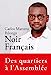 Seller image for Noir Français [FRENCH LANGUAGE - Soft Cover ] for sale by booksXpress