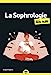 Seller image for La Sophrologie pour les Nuls, poche, 2e éd [FRENCH LANGUAGE - No Binding ] for sale by booksXpress