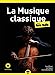 Seller image for La musique classique pour les nuls, poche, 2e éd [FRENCH LANGUAGE - Soft Cover ] for sale by booksXpress