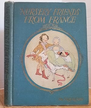 Seller image for NURSERY FRIENDS FROM FRANCE for sale by MARIE BOTTINI, BOOKSELLER