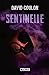 Image du vendeur pour Sentinelle [FRENCH LANGUAGE - Soft Cover ] mis en vente par booksXpress