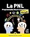 Imagen del vendedor de PNL - La Programmation neuro-linguistique pour les Nuls, 2e éd. [FRENCH LANGUAGE - Soft Cover ] a la venta por booksXpress