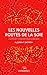 Seller image for LES NOUVELLES ROUTES DE LA SOIE [FRENCH LANGUAGE - Soft Cover ] for sale by booksXpress