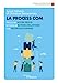Seller image for La Process Com: Découvrez votre profil et nouez de bonnes relations avec votre entourage [FRENCH LANGUAGE - Soft Cover ] for sale by booksXpress
