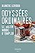 Bild des Verkufers fr Odyssées ordinaires - Le matin mode d'emploi [FRENCH LANGUAGE - Soft Cover ] zum Verkauf von booksXpress