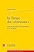 Image du vendeur pour Le Temps Des Ecriveuses: L'oeuvre Pionniere Des Epistolieres Au Xviie Siecle (Xviie Siecle, 3) (French Edition) [FRENCH LANGUAGE - Soft Cover ] mis en vente par booksXpress