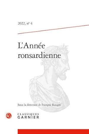 Seller image for L'annee Ronsardienne 2022 (L'annee Ronsardienne, 4) (English and French Edition) by Classiques Garnier [FRENCH LANGUAGE - Misc. Supplies ] for sale by booksXpress