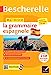 Imagen del vendedor de Bescherelle - Maîtriser la grammaire espagnole (grammaire & exercices): lycée, classes préparatoires et université (B1-B2) [FRENCH LANGUAGE - Soft Cover ] a la venta por booksXpress