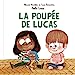 Bild des Verkufers fr La poupée de Lucas [FRENCH LANGUAGE - Hardcover ] zum Verkauf von booksXpress