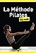 Seller image for La méthode pilates Pour les Nuls poche, 2e [FRENCH LANGUAGE - Soft Cover ] for sale by booksXpress