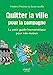 Image du vendeur pour Petit livre - Quitter la ville pour la campagne [FRENCH LANGUAGE - Soft Cover ] mis en vente par booksXpress