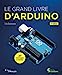 Seller image for Le grand livre d'Arduino [FRENCH LANGUAGE - Soft Cover ] for sale by booksXpress