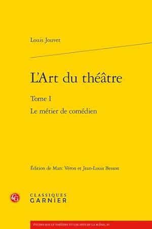 Imagen del vendedor de L'art Du Theatre: Le Metier De Comedien (Etudes Sur Le Theatre Et Les Arts De La Scene, 25) (French Edition) [FRENCH LANGUAGE - Soft Cover ] a la venta por booksXpress