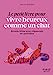 Seller image for Le Petit livre pour vivre heureux comme un chat [FRENCH LANGUAGE - Soft Cover ] for sale by booksXpress