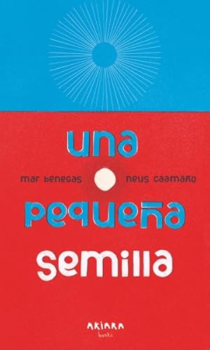 Imagen del vendedor de Una Pequea Semilla -Language: spanish a la venta por GreatBookPrices