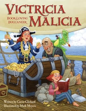 Imagen del vendedor de Victricia Malicia : Book-Loving Buccaneer a la venta por GreatBookPrices