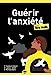 Seller image for Guérir l'anxiété pour les Nuls, poche, 3e éd [FRENCH LANGUAGE - No Binding ] for sale by booksXpress