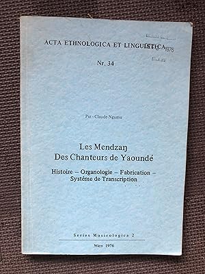 Les Mendzan; Des Chanteurs de Yaounde; Histoire, Organologie, Fabrication; susteme de Transcripti...
