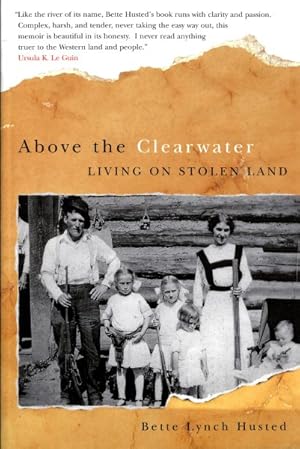 Seller image for Above the Clearwater : Living on Stolen Land for sale by GreatBookPrices