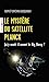 Immagine del venditore per Le mystère du satellite Planck: Qu'y avait-il avant le big bang ? [FRENCH LANGUAGE - No Binding ] venduto da booksXpress