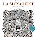 Seller image for La Ménagerie - Edition artiste: 20 affiches à colorier et à encadrer [FRENCH LANGUAGE - Soft Cover ] for sale by booksXpress
