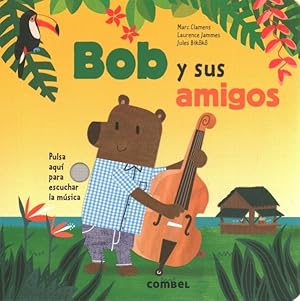 Seller image for Bob Y Sus Amigos -Language: spanish for sale by GreatBookPrices