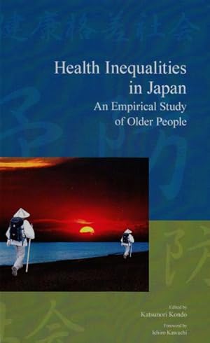 Immagine del venditore per Health Inequalities in Japan : An Empirical Study of Older People venduto da GreatBookPrices